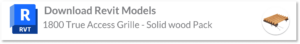 1800 True Access Grill wood ceiling revit models - solid wood pack